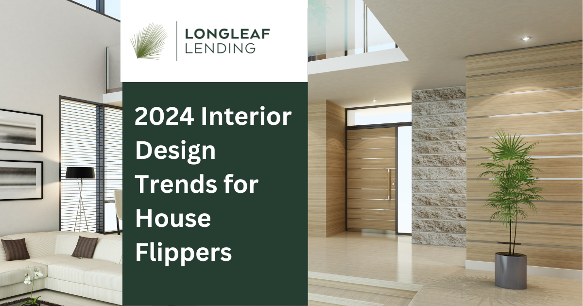 10 Interior Design Trends to Inspire House Flippers this 2024