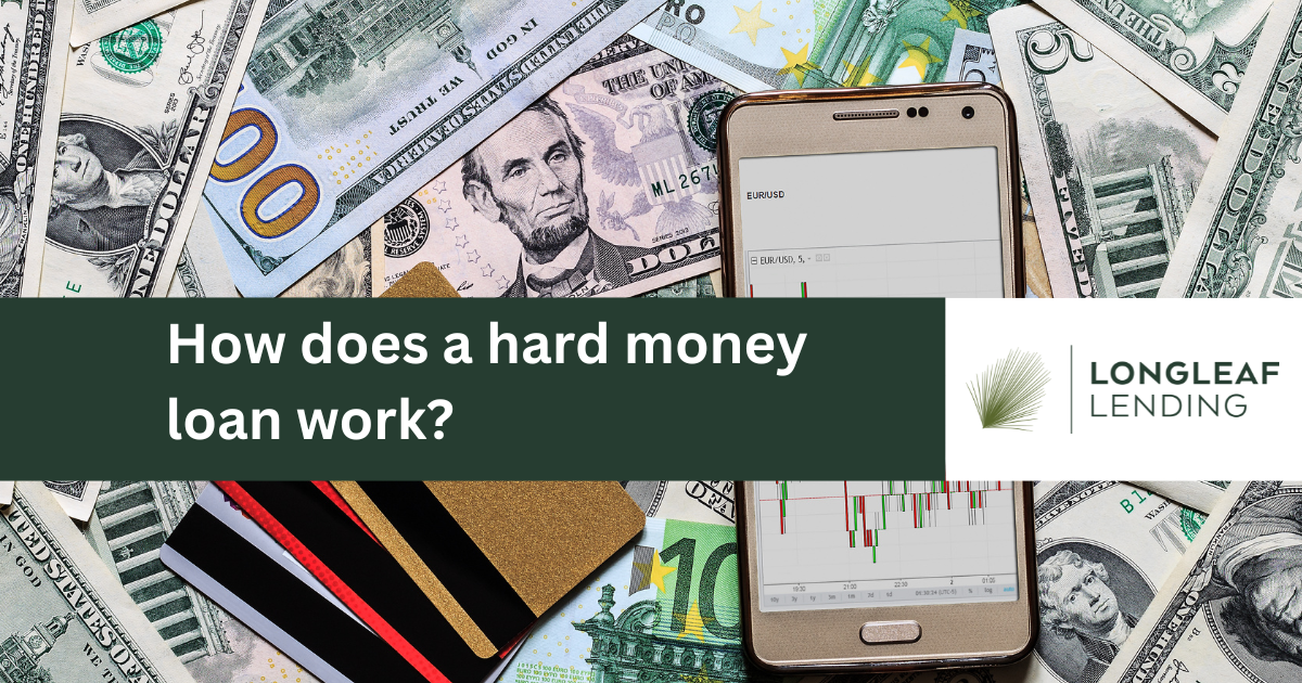 How does a hard money loan work?