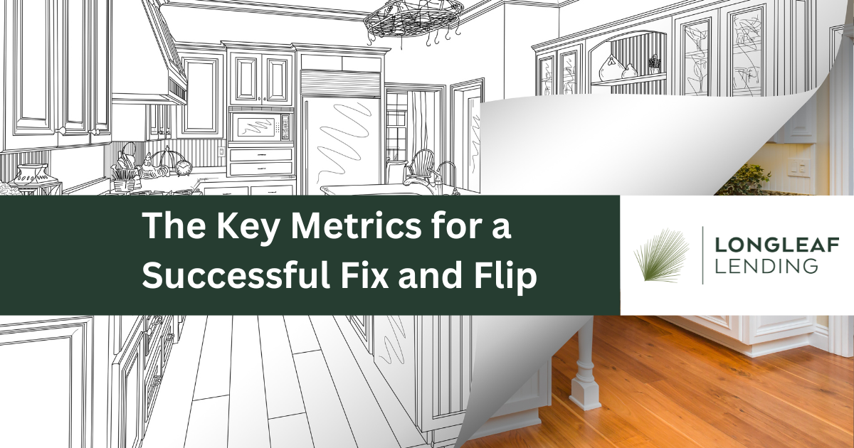 ARV, LTV, and LTC: The Key Metrics for a Successful Fix and Flip