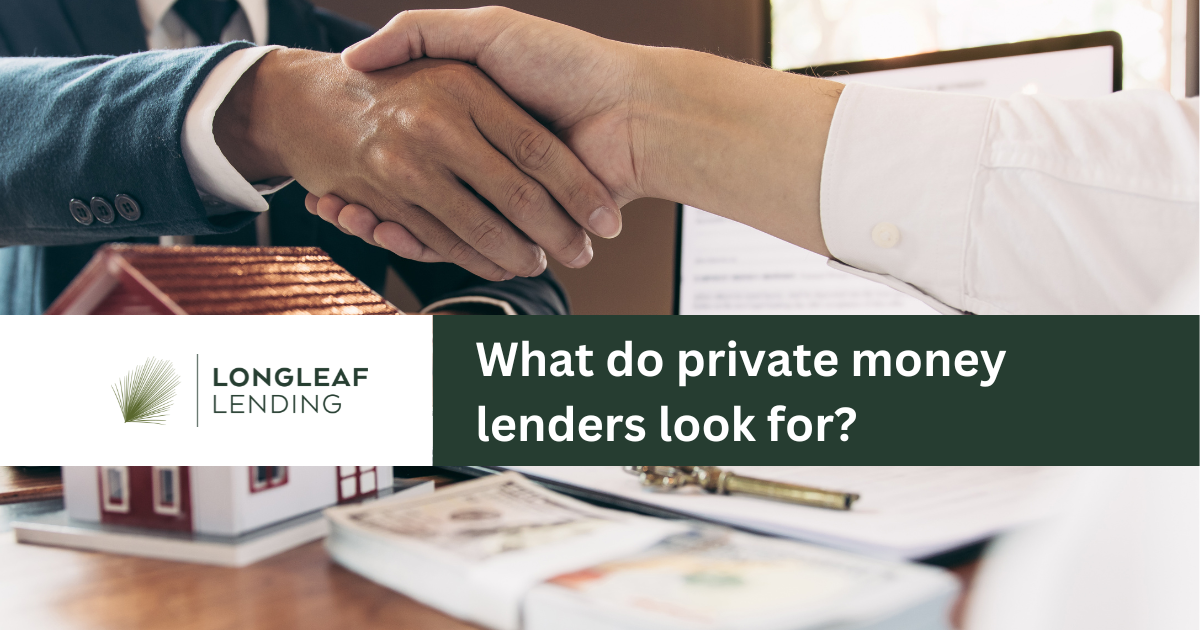 What Do Private Money Lenders Look For?