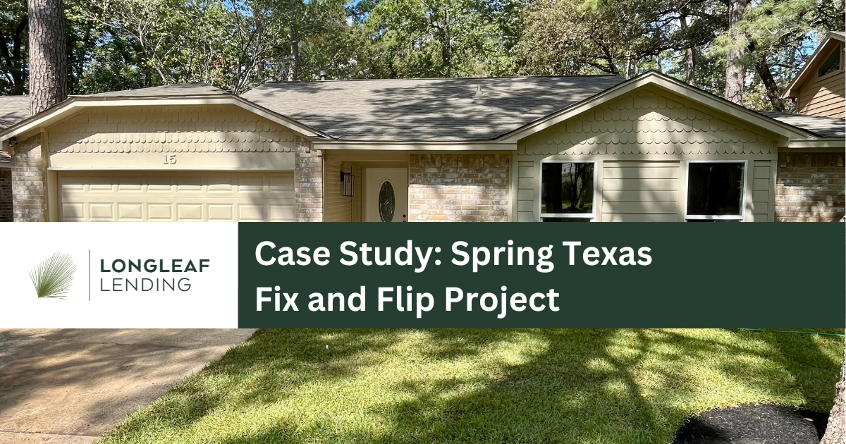 Case Study: Spring, Texas Flip Project