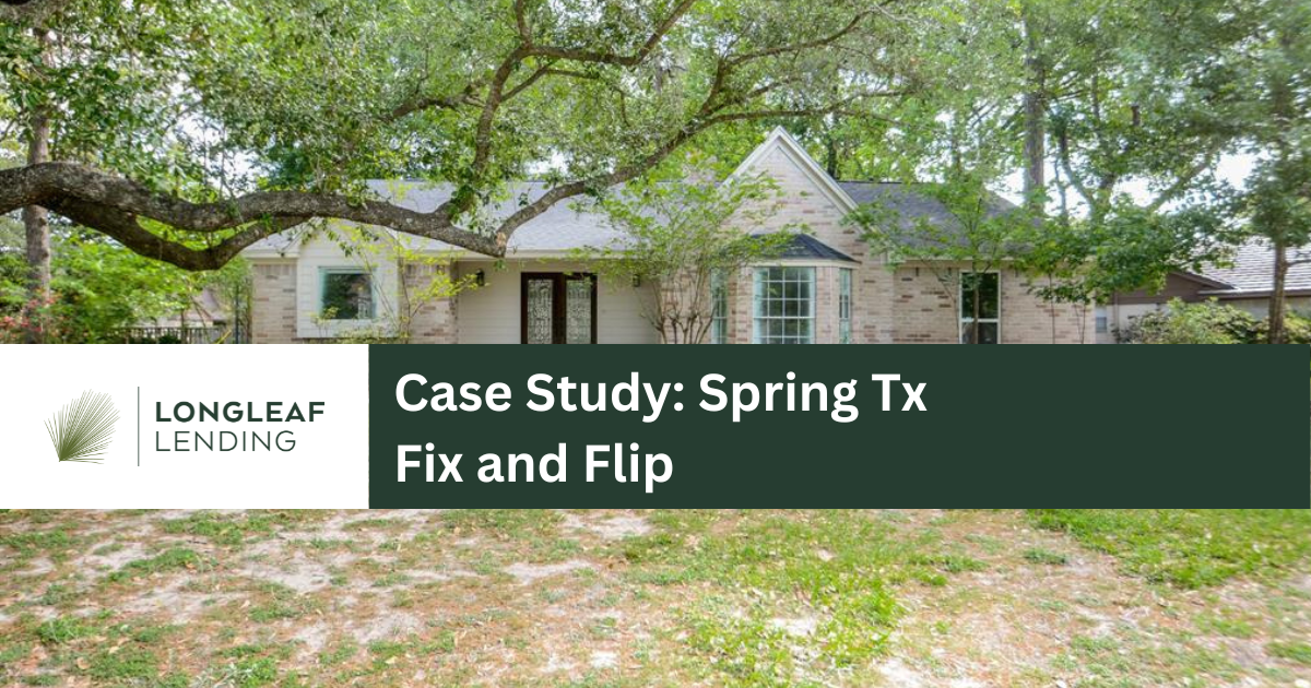 Spring, Texas Fix & Flip Case Study