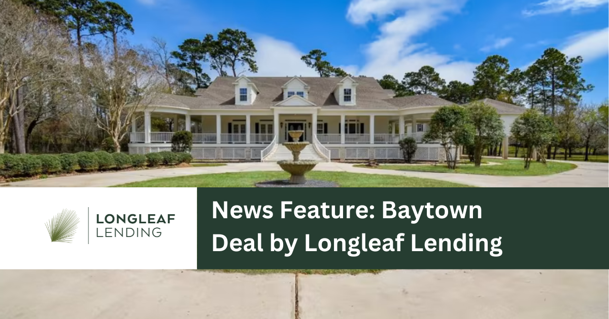 In the News: Longleaf Lending Deal in Baytown, Texas